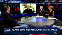 THE RUNDOWN | Islamic State in Sinai declares war on Hamas | Thursday, January 4th 2018