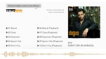 Doğuş - Don't Cry (Playback) (Official Audio)