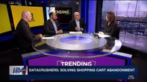 TRENDING | DataCrushers: solving shopping cart abandonment | Monday, January 1st 2018