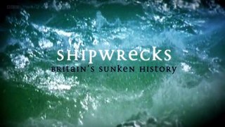 BBC Shipwrecks- Britain's Sunken History S01E01 part 1/2