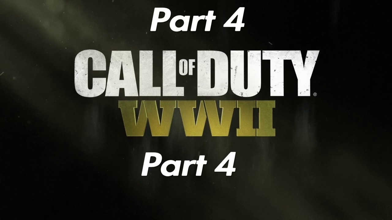 Call of Duty®: WWII*(S.O.E) Part 4 Gameplay Walkthrough