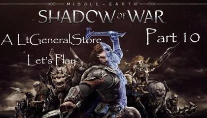 Let's Play Middle-earth: Shadow of War Part 10