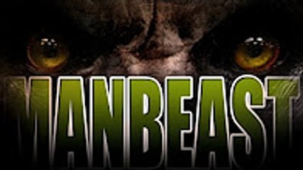 Manbeast! Myth or Monster : Bigfoot / Sasquatch