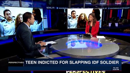 PERSPECTIVES | Teen indicted for slapping IDF soldier | Monday, January 1st 2018
