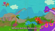 Where Did the Dinosaurs Go _ Dinosaur Songs _ Pinkfong Songs for Childr