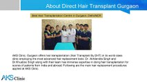 Best Hair Transplant Surgeon in Gurgaon | Top Restoration Surgery Clinic