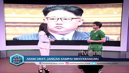 "Asam Urat, Jangan Sampai Menyerangmu" [Part 1] - Ayo Hidup Sehat