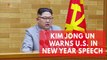 Kim Jong-un warns US in New Year's Day speech, says he has 'nuclear button' on his desk