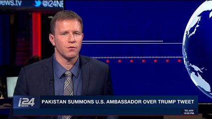i24NEWS DESK | Pakistan summons U.S. ambassador over Trump tweet | Tuesday, January 2nd 2018