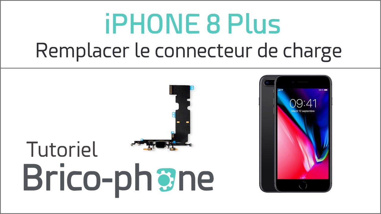 iPhone 8 Plus : changer le connecteur de charge (USB Dock)