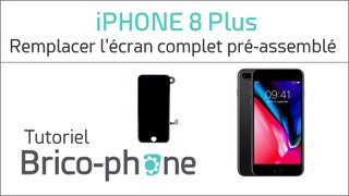 iPhone 8 Plus : changer l'écran complet (pré-assemblé avec nappe FaceTime)