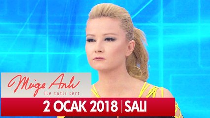 Müge Anlı ile Tatlı Sert 2 Ocak 2018 - Tek Parça
