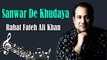 Sanwar De Khudaya | Rahat Fateh Ali Khan | HD Video Song