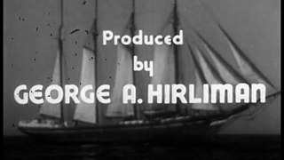 Windjammer (1937) ADVENTURE part 1/2