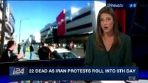 PERSPECTIVES  | 22 dead as Iran protests roll into 6th day | Tuesday, January 2nd 2018