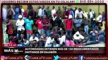Autoridades detienen más de 150 indocumentados haitianos en Dajabón-Más Que Noticias-Video