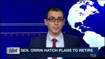 i24NEWS DESK | Sen. Orrin Hatch plans to retire | Tuesday, January 2nd 2018