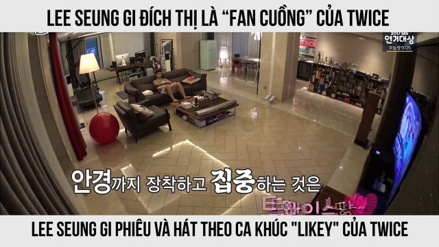 Lee Seung Gi đích thị là “fan cuồng” của TWICE