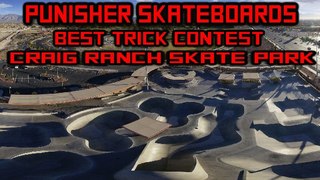 Craig Ranch Skatepark - Best Trick Contest - Punisher Skateboards