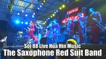 The Saxophone Red Suit Band live in Hua Hin Soi 88