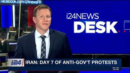 i24NEWS DESK | Iran: day 7 of anti-gov't protests  | Wednesday, January 3rd 2018