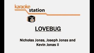 Lovebug - Jonas Brothers (Karaoke)