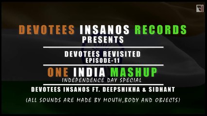 One India Mashup(20 Songs in 5 Min) _ Devotees Insanos ft Deepshikha 26 january spacile
