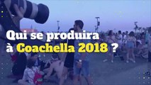 On connaît la programmation de Coachella 2018 !