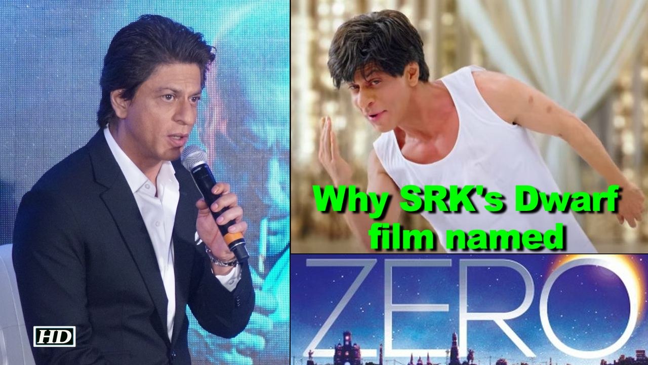 Why SRK's Dwarf film named “Zero”