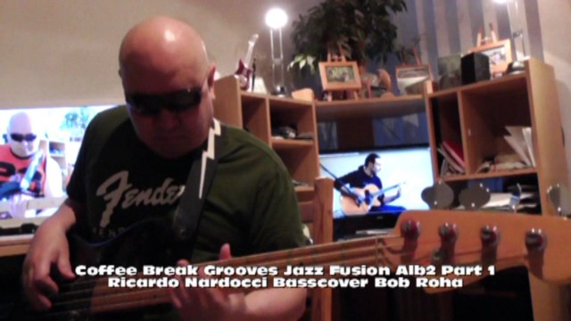 Coffee Break Grooves Jazz Fusion Alb2 Part 1 HD720 m2 Ricardo Nardocci Basscover Bob Roha