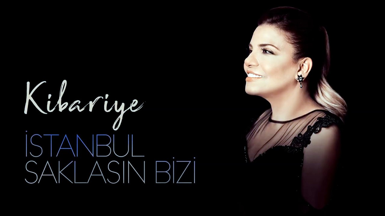 Kibariye - İstanbul Saklasın Bizi (Official Audio)