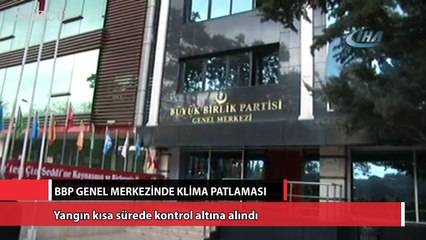 BBP genel merkezinde klima patlaması