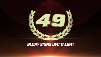 Top 50 GLORY Moments: #49 GLORY Signs UFC Talent