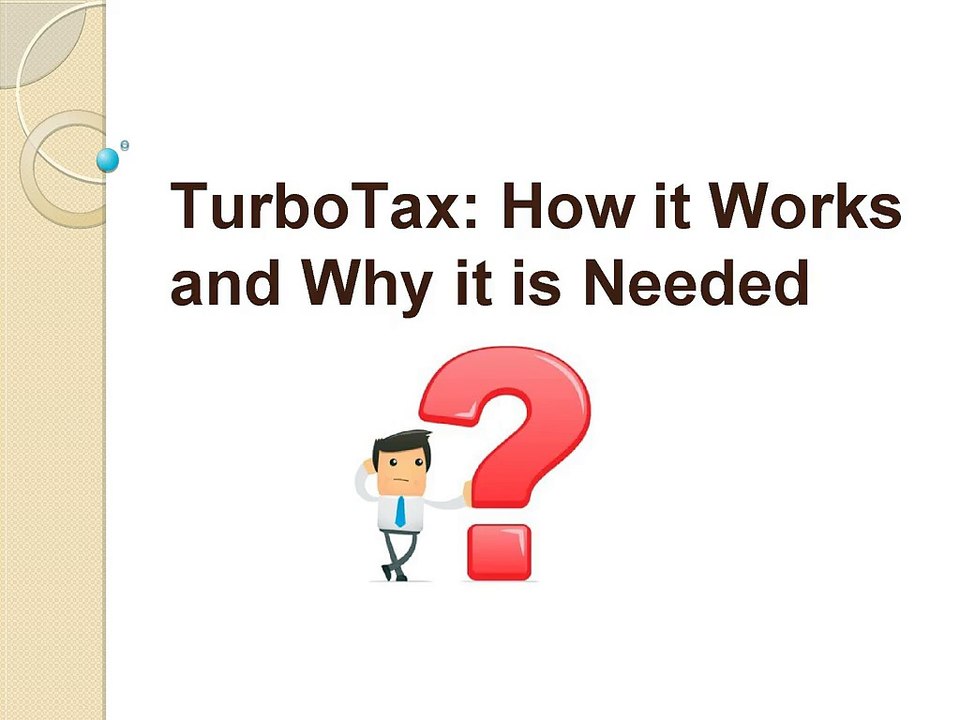 TurboTax: How it Works and Why it is Needed?