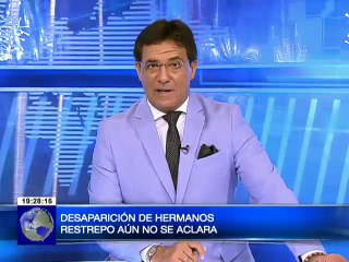Desaparición de hermanos Restrepo aún no se aclara