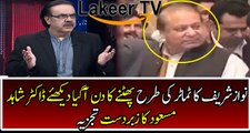 Dr Shahid Masood Brilliant Analysis Over Nawaz Sharif's Condition