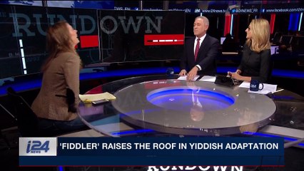 THE RUNDOWN | 'Fiddler' raises the roof in Yiddish adaptation | Wednesday, January 3rd 2018