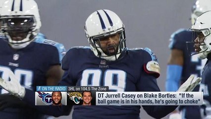 Jurrell Casey on Bortles: If the game's in his hands he chokes