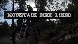 Mountain Bike Lingo | 4Play.in