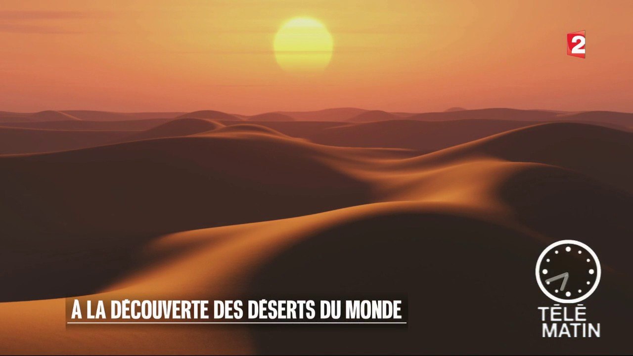 Echos du monde - A la découverte des déserts du monde