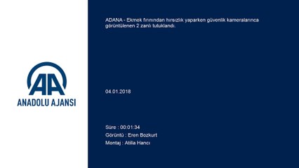 Ekmek fırınından hırsızlık güvenlik kamerasında - ADANA