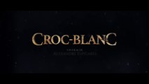 Croc-Blanc - Bande Annonce VF