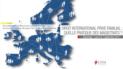 Symposium sur le règlement européen Bruxelles II bis à l’ENM