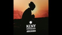 Keny Arkana - Abracadabra
