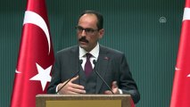 Cumhurbaşkanlığı Sözcüsü Kalın: 'Şu anda Türkiye terörle mücadelede son derece başarılı bir sınav vermektedir' -  ANKARA