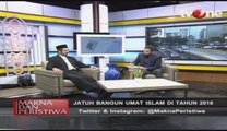 Jatuh Bangun Umat Islam Tahun 2016 (Bagian 3)