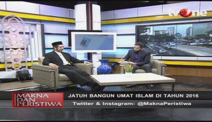 Jatuh Bangun Umat Islam Tahun 2016 (Bagian 3)