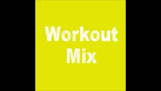 Workout Mix #4