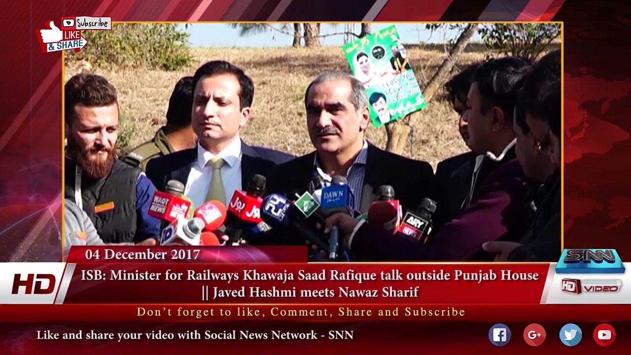 ISB PMLN leader Khawaja Saad Rafique talk outside Punjab House || Javed Hashmi meets Nawaz Sharif