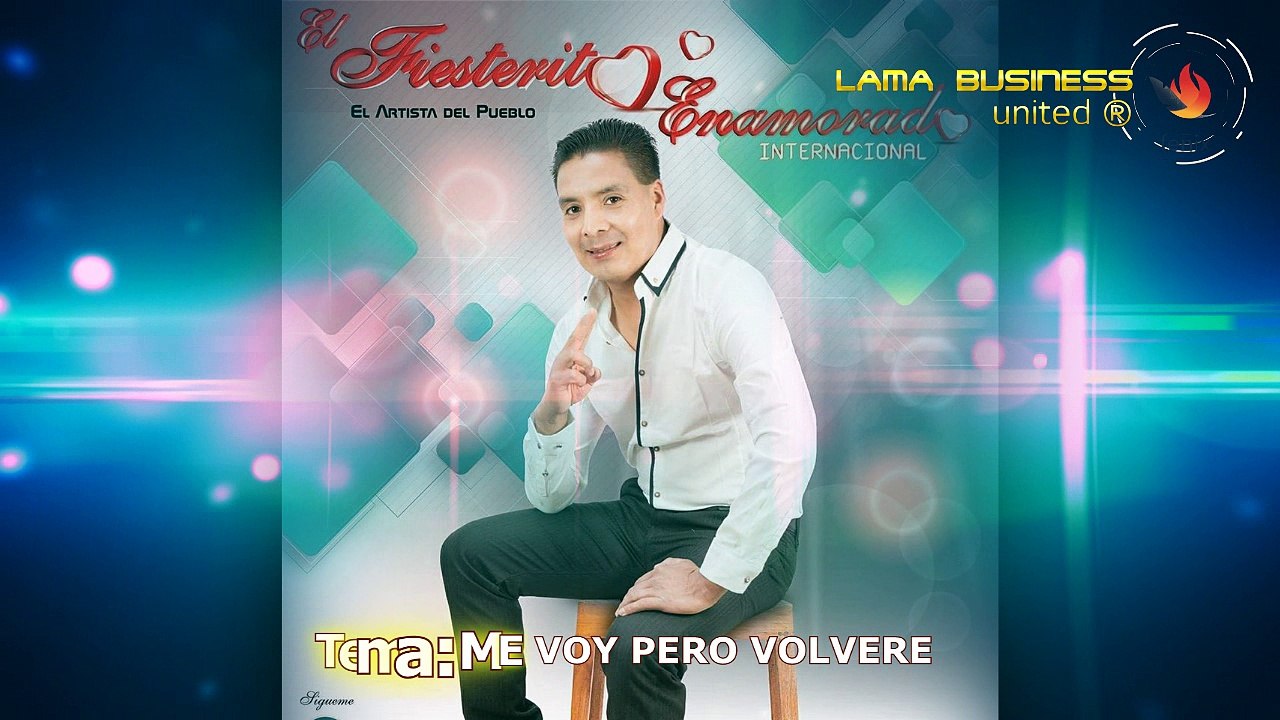 ME VOY PERO VOLVERE - El Fiesterito Enamorado